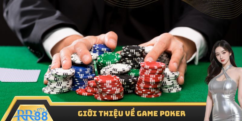 Giới thiệu về game poker